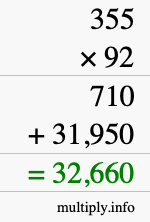 How to calculate 355 times 92 using long multiplication How to calculate 355 times 92 using long multiplication