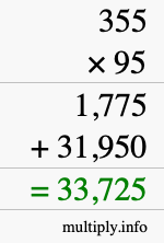 How to calculate 355 times 95 using long multiplication How to calculate 355 times 95 using long multiplication