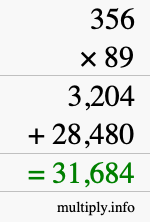 How to calculate 356 times 89 using long multiplication How to calculate 356 times 89 using long multiplication