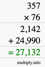 How to calculate 357 times 76 using long multiplication