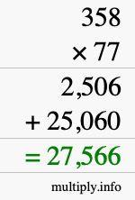 How to calculate 358 times 77 using long multiplication