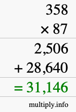 How to calculate 358 times 87 using long multiplication How to calculate 358 times 87 using long multiplication