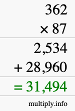 How to calculate 362 times 87 using long multiplication How to calculate 362 times 87 using long multiplication
