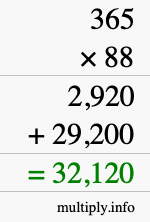 How to calculate 365 times 88 using long multiplication