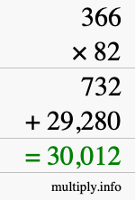 How to calculate 366 times 82 using long multiplication How to calculate 366 times 82 using long multiplication