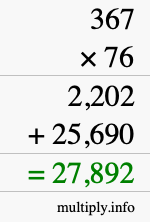 How to calculate 367 times 76 using long multiplication