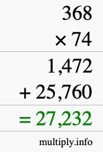 How to calculate 368 times 74 using long multiplication How to calculate 368 times 74 using long multiplication