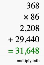 How to calculate 368 times 86 using long multiplication How to calculate 368 times 86 using long multiplication