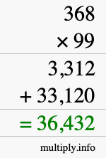 How to calculate 368 times 99 using long multiplication How to calculate 368 times 99 using long multiplication