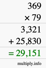 How to calculate 369 times 79 using long multiplication How to calculate 369 times 79 using long multiplication