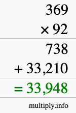 How to calculate 369 times 92 using long multiplication How to calculate 369 times 92 using long multiplication
