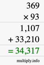 How to calculate 369 times 93 using long multiplication How to calculate 369 times 93 using long multiplication