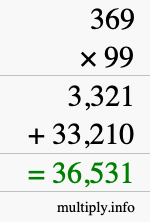 How to calculate 369 times 99 using long multiplication How to calculate 369 times 99 using long multiplication