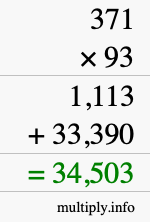 How to calculate 371 times 93 using long multiplication How to calculate 371 times 93 using long multiplication
