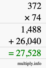 How to calculate 372 times 74 using long multiplication How to calculate 372 times 74 using long multiplication