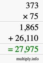 How to calculate 373 times 75 using long multiplication How to calculate 373 times 75 using long multiplication