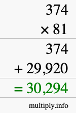 How to calculate 374 times 81 using long multiplication How to calculate 374 times 81 using long multiplication