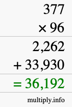 How to calculate 377 times 96 using long multiplication How to calculate 377 times 96 using long multiplication