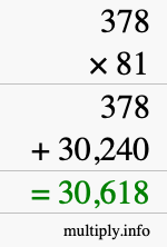 How to calculate 378 times 81 using long multiplication How to calculate 378 times 81 using long multiplication