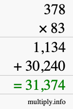 How to calculate 378 times 83 using long multiplication How to calculate 378 times 83 using long multiplication