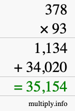 How to calculate 378 times 93 using long multiplication How to calculate 378 times 93 using long multiplication