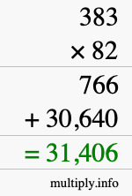 How to calculate 383 times 82 using long multiplication How to calculate 383 times 82 using long multiplication