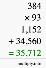 How to calculate 384 times 93 using long multiplication How to calculate 384 times 93 using long multiplication