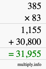 How to calculate 385 times 83 using long multiplication How to calculate 385 times 83 using long multiplication