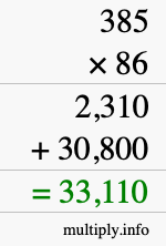 How to calculate 385 times 86 using long multiplication How to calculate 385 times 86 using long multiplication