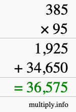 How to calculate 385 times 95 using long multiplication How to calculate 385 times 95 using long multiplication