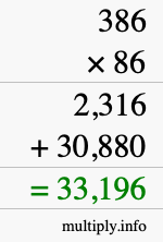 How to calculate 386 times 86 using long multiplication How to calculate 386 times 86 using long multiplication