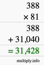 How to calculate 388 times 81 using long multiplication How to calculate 388 times 81 using long multiplication