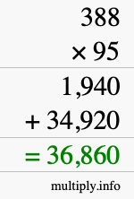 How to calculate 388 times 95 using long multiplication How to calculate 388 times 95 using long multiplication