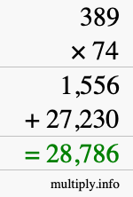 How to calculate 389 times 74 using long multiplication How to calculate 389 times 74 using long multiplication
