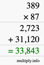 How to calculate 389 times 87 using long multiplication How to calculate 389 times 87 using long multiplication