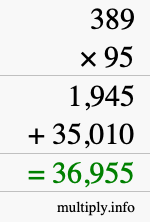 How to calculate 389 times 95 using long multiplication How to calculate 389 times 95 using long multiplication