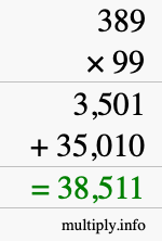 How to calculate 389 times 99 using long multiplication
