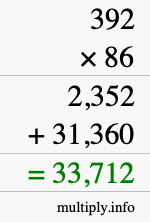 How to calculate 392 times 86 using long multiplication How to calculate 392 times 86 using long multiplication