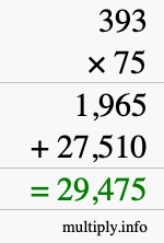 How to calculate 393 times 75 using long multiplication
