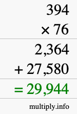 How to calculate 394 times 76 using long multiplication