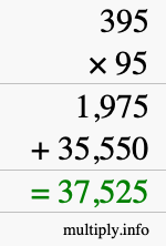 How to calculate 395 times 95 using long multiplication How to calculate 395 times 95 using long multiplication