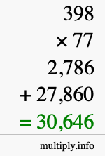 How to calculate 398 times 77 using long multiplication How to calculate 398 times 77 using long multiplication