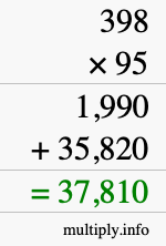 How to calculate 398 times 95 using long multiplication How to calculate 398 times 95 using long multiplication