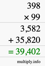 How to calculate 398 times 99 using long multiplication How to calculate 398 times 99 using long multiplication