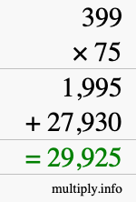 How to calculate 399 times 75 using long multiplication