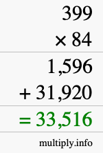 How to calculate 399 times 84 using long multiplication