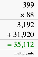 How to calculate 399 times 88 using long multiplication