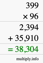 How to calculate 399 times 96 using long multiplication How to calculate 399 times 96 using long multiplication