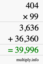 How to calculate 404 times 99 using long multiplication
