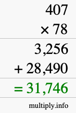 How to calculate 407 times 78 using long multiplication How to calculate 407 times 78 using long multiplication